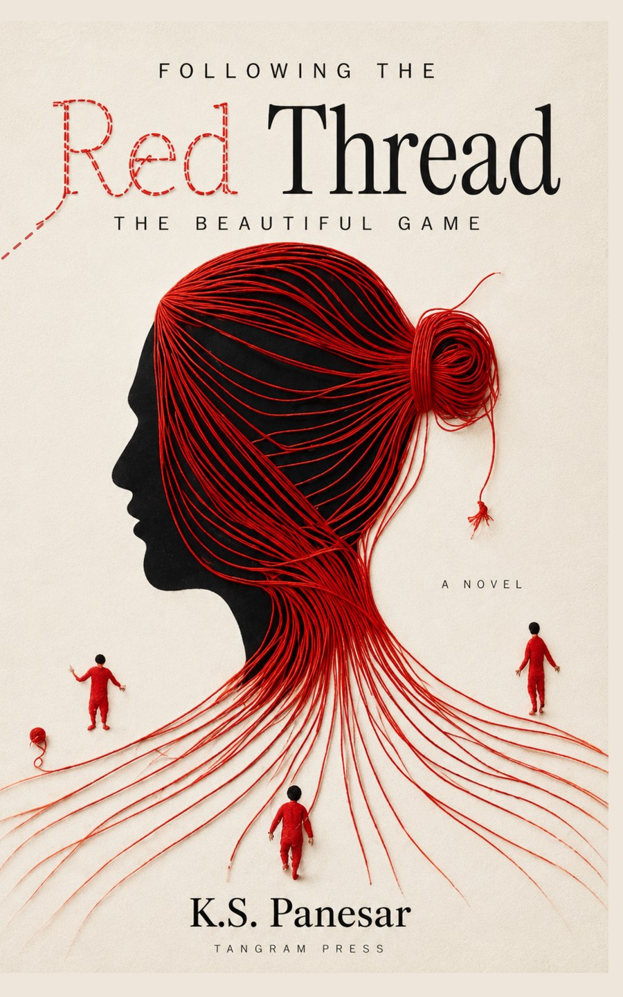 Following the Red Thread: The Beautiful Game by Kamaljot Singh Panesar